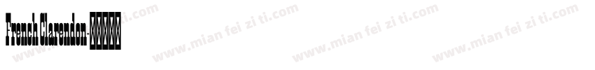 French Clarendon字体转换